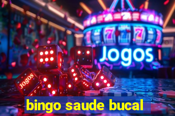 bingo saude bucal